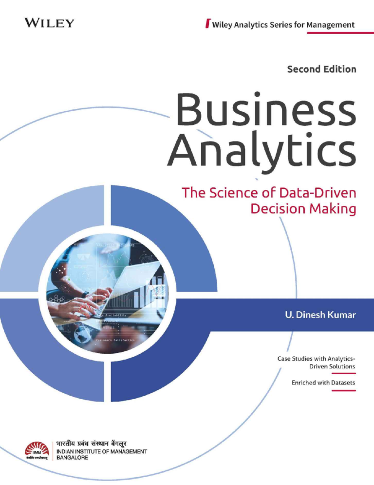 Business Analytics: The Science of Data Driven Decision Making 2nd Edition By U. Dinesh Kumar