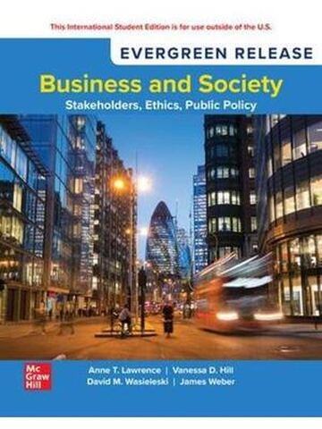 Business and Society Stakeholders Ethics Public Policy 2026 Evergreen Release By Anne T. Lawrence, James Weber