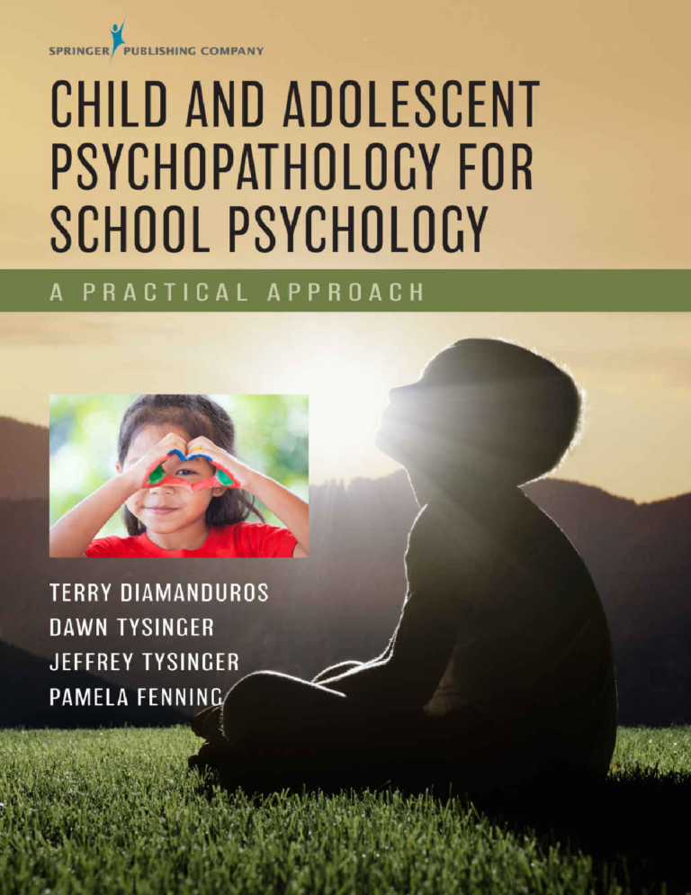 Child and adolescent psychopathology for school psychology By Terry Diamanduros, P Dawn Tysinger