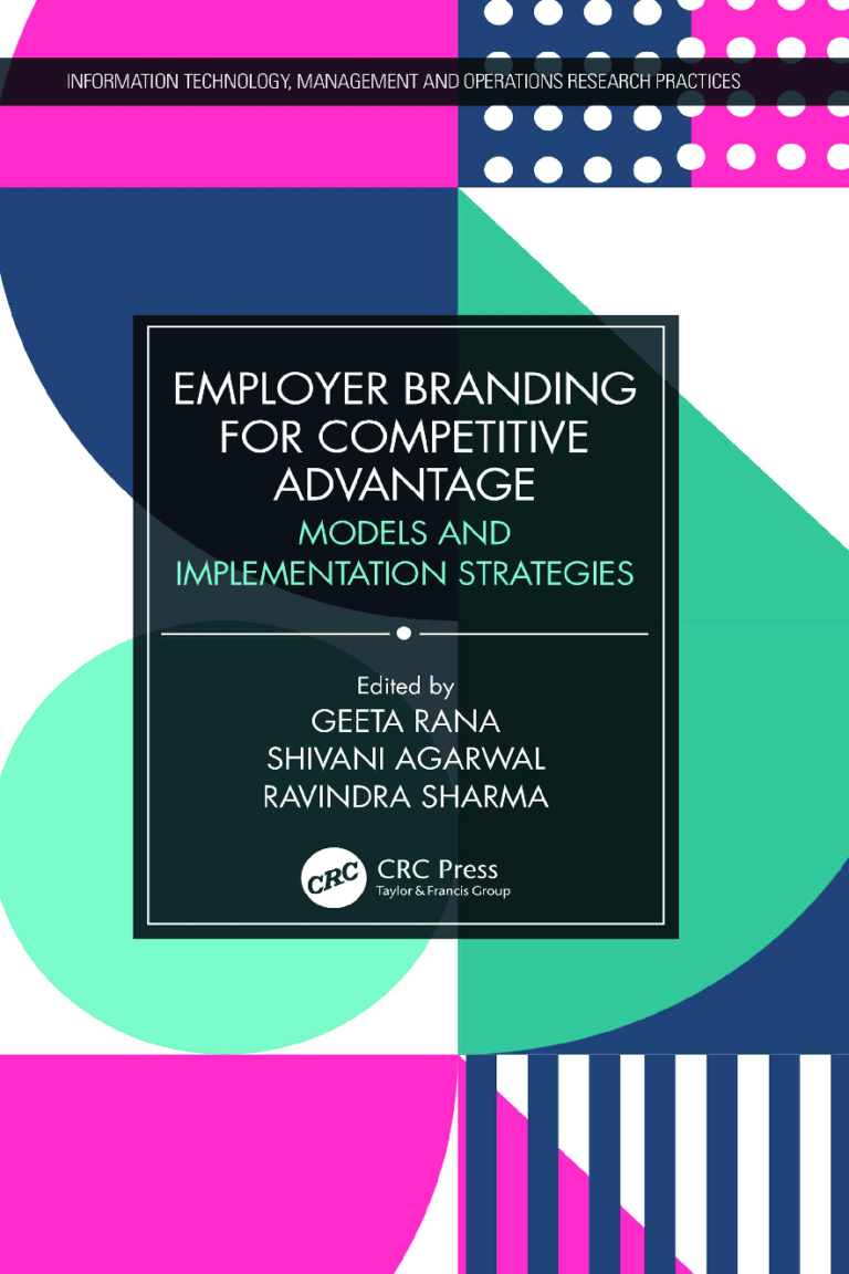 Employer Branding for Competitive Advantage 1st Edition By Geeta Rana, Shivani Agarwal, and Ravindra Sharma