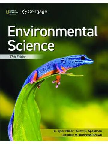 Environmental Science 17th Edition By Tyler Miller, Scott Spoolman, Danielle Andrews-Brown