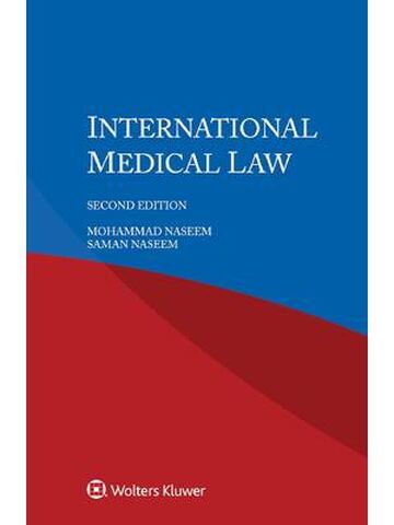 International Medical Law 2nd Edition By Mohammad Naseem, Saman Naseem