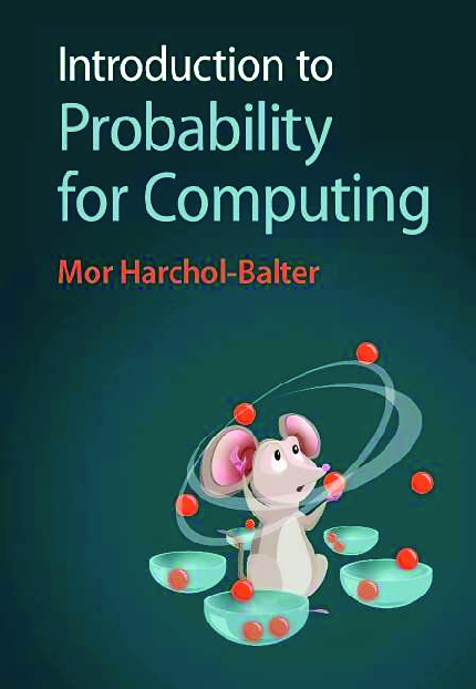 Introduction to Probability for Computing 1st Edition By Mor Harchol-Balter