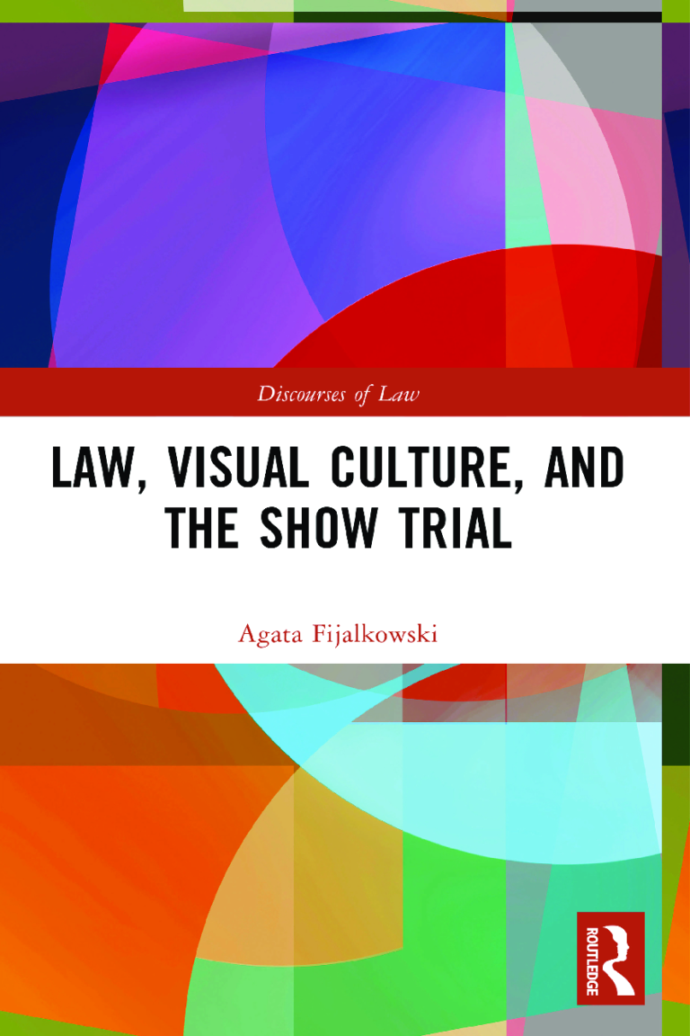 Law, Visual Culture, and the Show Trial 1st Edition By Agata Fijalkowski