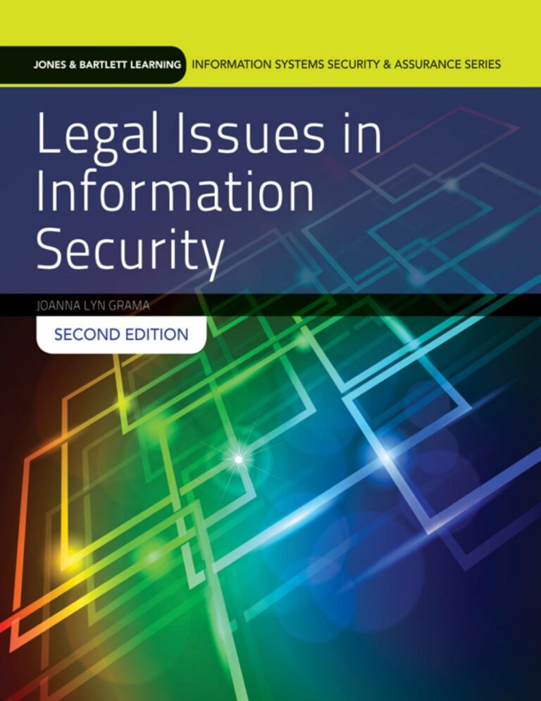 Legal Issues in Information Security 2nd Edition By Joanna Lyn Grama