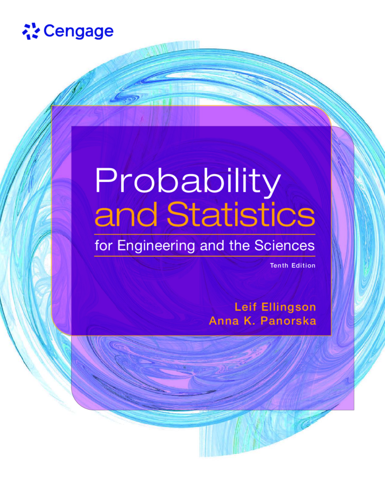 Probability and Statistics for Engineering and the Sciences 10th Edition By Leif Ellingson, Anna Panorska