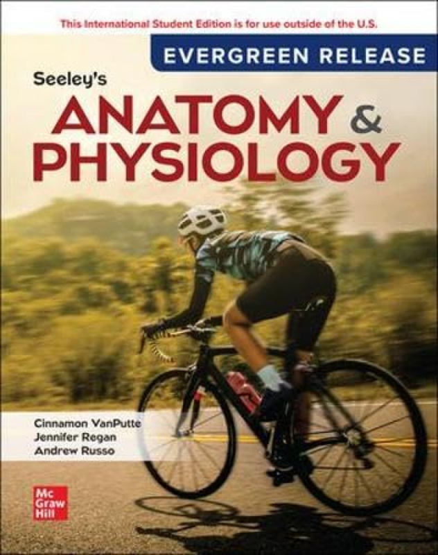 Seeley’s Anatomy & Physiology 2026 EverGreen Release ISE by Cinnamon VanPutte, Jennifer Regan, Andrew Russo