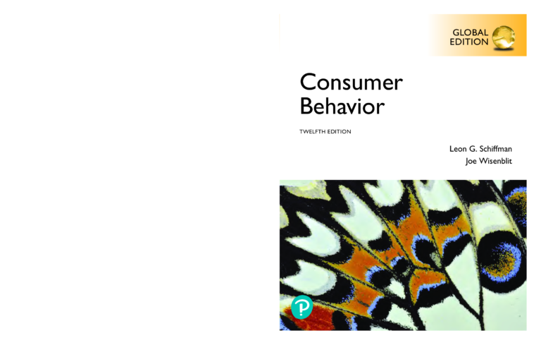 Consumer Behavior 12th Global Edition By Leon Schiffman, Joseph L. Wisenblit