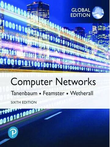 Computer Networks 6th Global Edition By Andrew S. Tanenbaum, Nick Feamster
