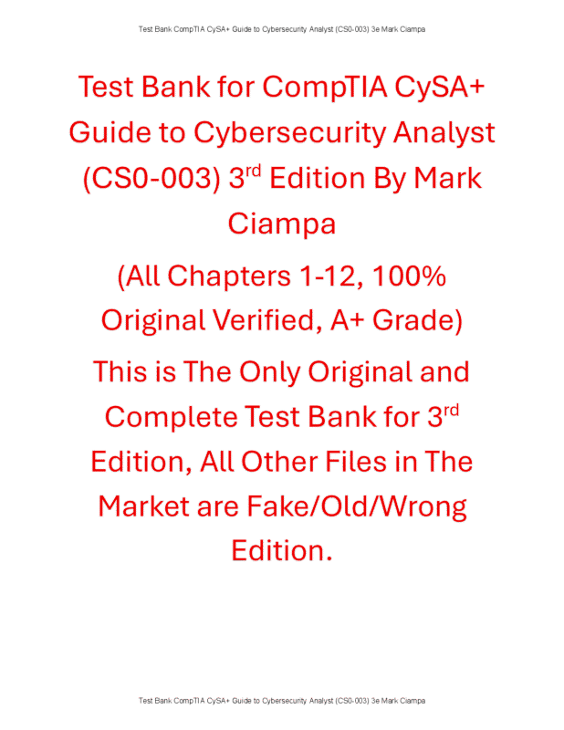Test Bank for CompTIA CySA+ Guide to Cybersecurity Analyst (CS0-003) 3rd Edition By Mark Ciampa