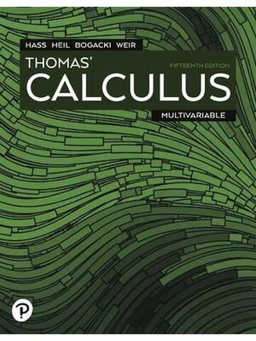 Thomas Calculus Multivariable 15th Edition By George Brinton Thomas, Joel R. Hass