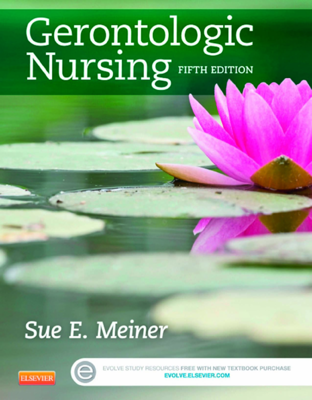 Gerontologic Nursing 5th Edition By Sue E. Meiner