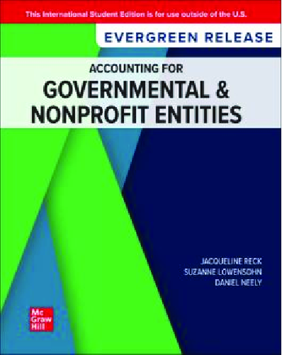 Accounting for Governmental & Nonprofit Entities 2025 Evergreen Release By Jacqueline Reck, Suzanne Lowensohn, Daniel Neely