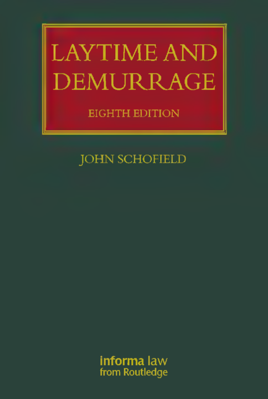 Laytime and Demurrage 8th Edition By John Schofield