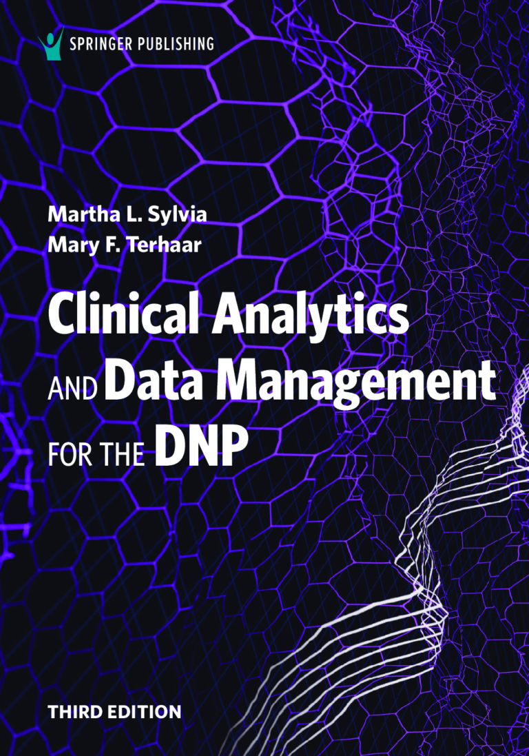 Clinical Analytics and Data Management for the DNP 3rd Edition By Martha L Sylvia, Mary F Terhaar