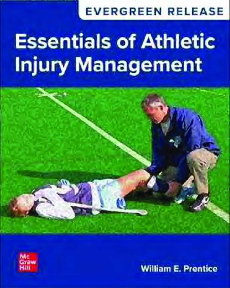 Essentials of Athletic Injury Management 2026 Evergreen Release By William E. Prentice