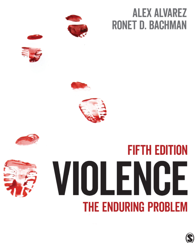Violence The Enduring Problem 5th Edition By Alex Alvarez, Ronet Bachman