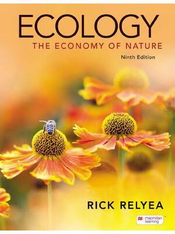 Ecology: The Economy of Nature 9th Edition By Rick Relyea, Robert E. Ricklefs