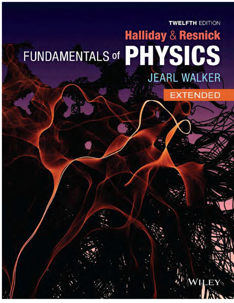 Fundamentals of Physics Extended 12th Edition By David Halliday, Robert Resnick
