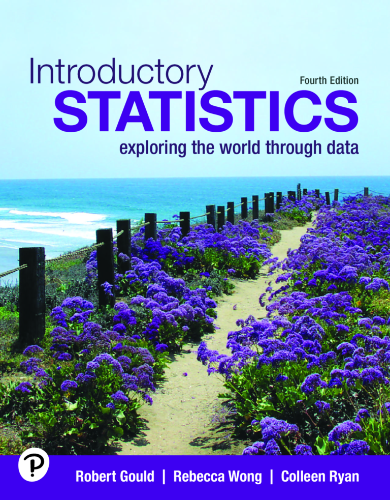 Introductory Statistics: Exploring the World Through Data 4th Edition By Gould R.