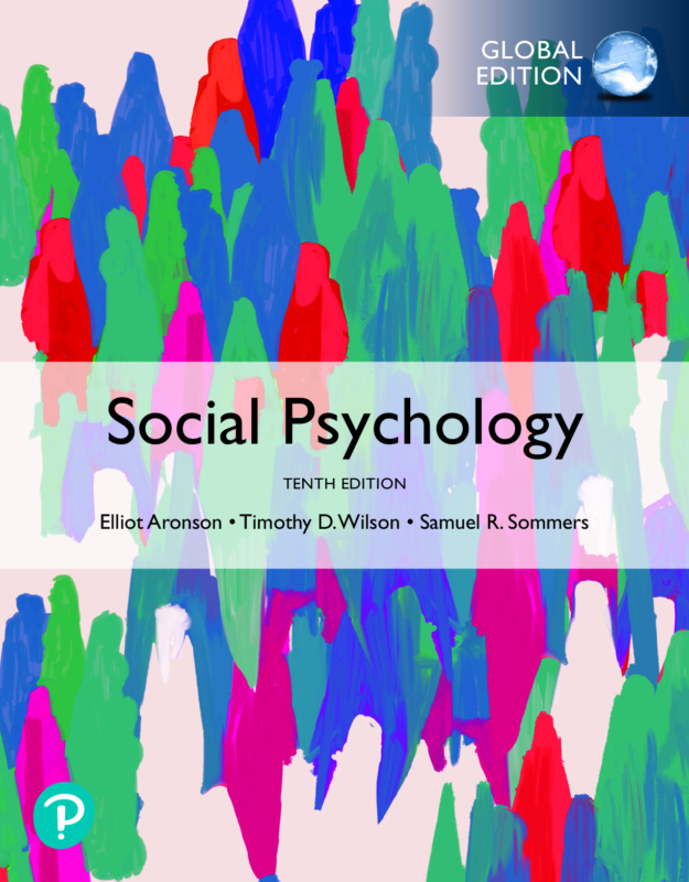 Social Psychology 10th Global Edition By Elliot Aronson, Timothy D. Wilson