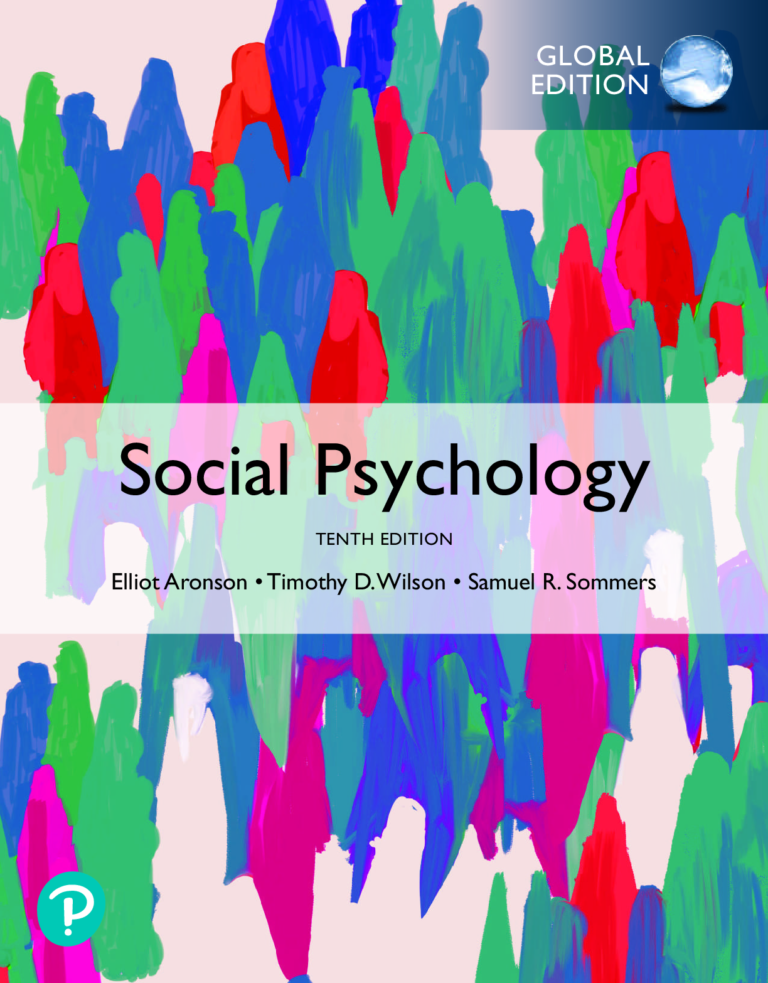 Social Psychology 10th Global Edition By Elliot Aronson, Timothy D. Wilson
