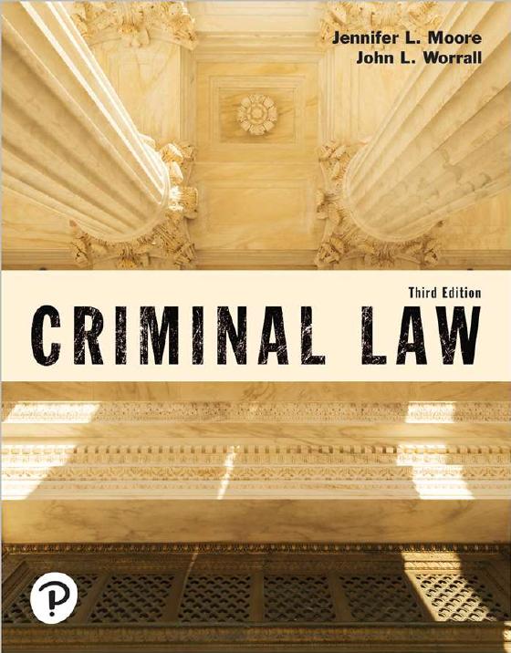 Criminal Law 3rd Edition By Jennifer L. Moore, John L. Worrall