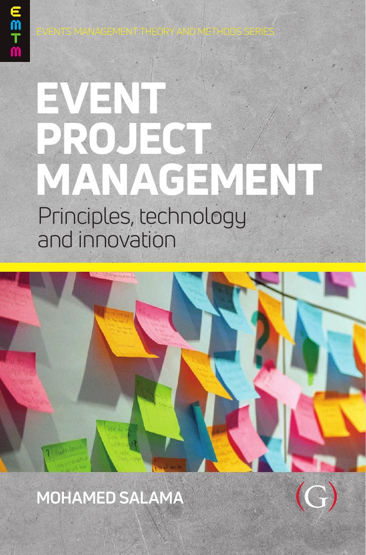 Event Project Management: Principles, technology, and innovation By Mohamed Salama