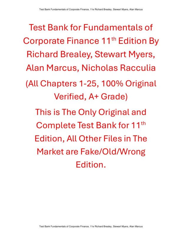 Test Bank Fundamentals of Corporate Finance 11th Edition By Richard Brealey, Stewart Myers, Alan Marcus