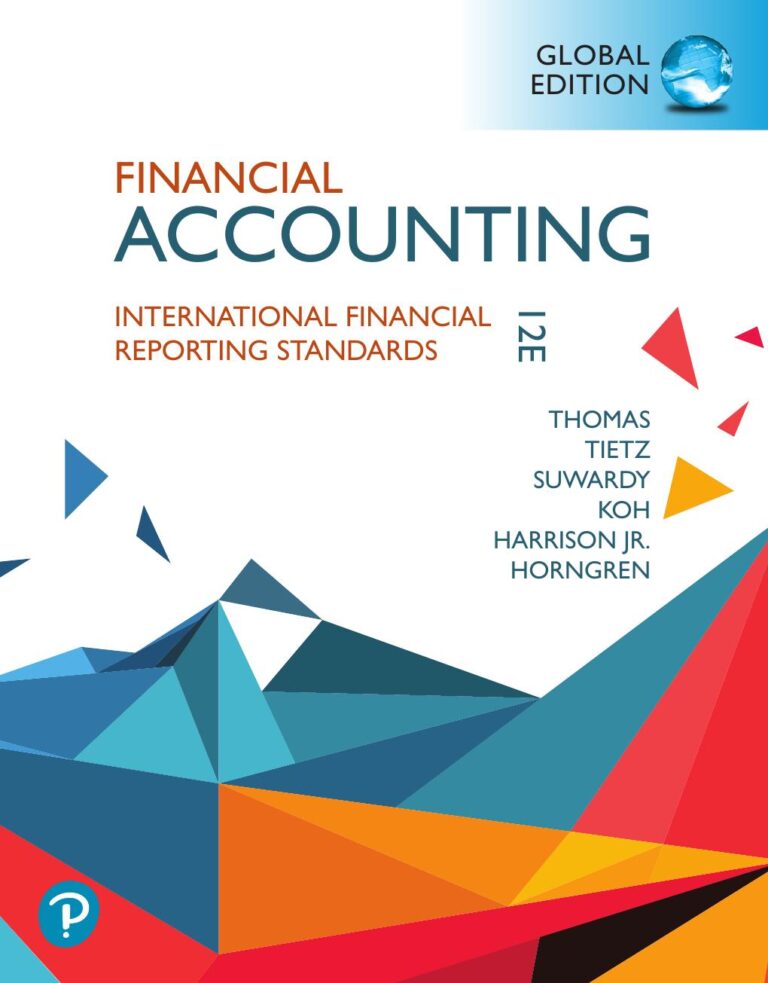 Financial Accounting: International Financial Reporting Standards 12th Global Edition By Thomas, Tietz, Harrison Nobles