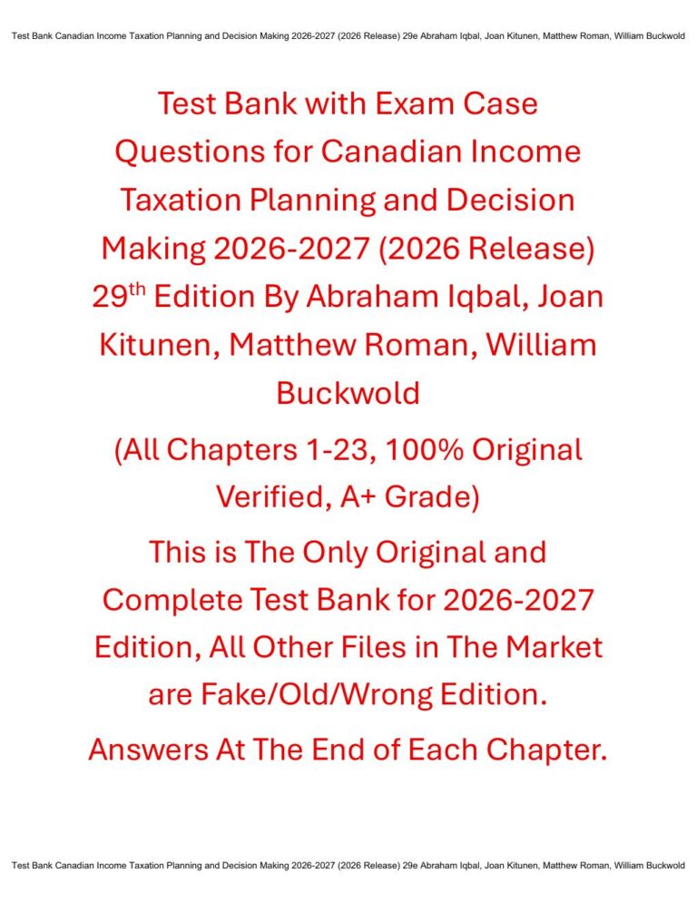 Test Bank for Canadian Income Taxation Planning and Decision Making 2026-2027 (2026 Release) 29th Edition Abraham Iqbal, Joan Kitunen, Matthew Roman, William Buckwold