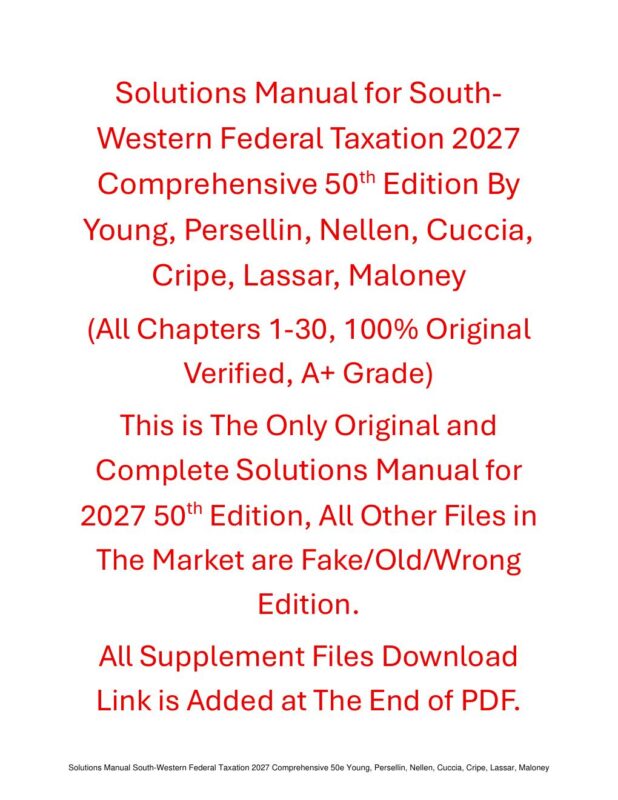 Solutions Manual for South-Western Federal Taxation 2027 Comprehensive 50th Edition By Young, Persellin, Nellen, Cuccia, Cripe, Lassar, Maloney
