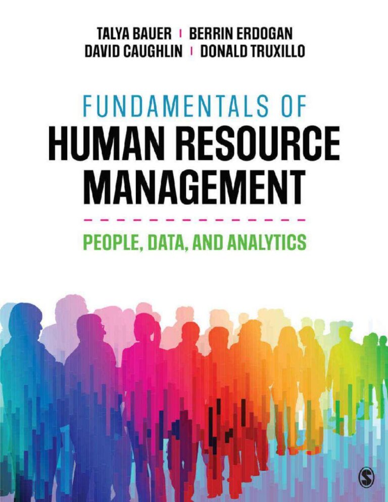 Fundamentals of Human Resource Management People, Data, and Analytics 1st Edition By Talya Bauer, Berrin Erdogan, David Caughlin, Donald Truxillo
