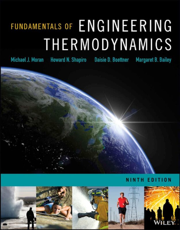 Fundamentals of Engineering Thermodynamics 9th Edition By Michael Moran, Howard Shapiro, Daisie Boettner, Margaret Bailey