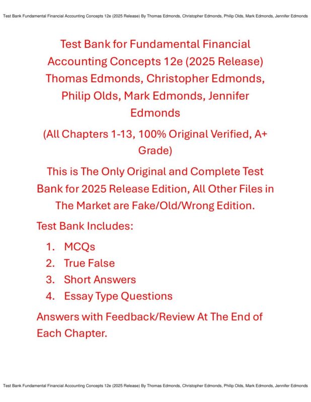Test Bank Fundamental Financial Accounting Concepts 12th Edition (2025 Release) By Thomas Edmonds, Christopher Edmonds, Philip Olds, Mark Edmonds, Jennifer Edmonds