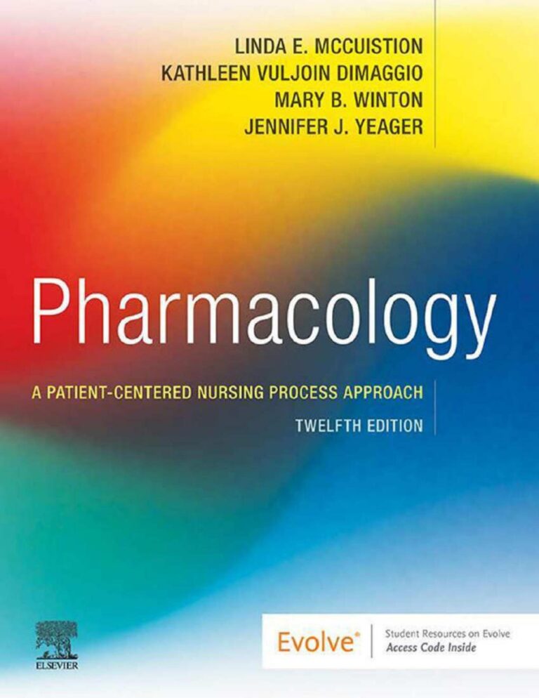eBook PDF EPUB Pharmacology A Patient-Centered Nursing Process Approach 12th Edition By Linda McCuistion, Kathleen Vuljoin DiMaggio, Mary Winton