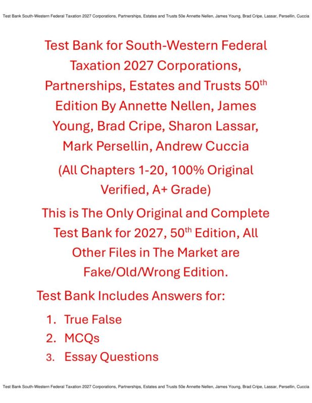 Test Bank South-Western Federal Taxation 2027 Corporations, Partnerships, Estates and Trusts 50th Edition By Annette Nellen, James Young, Brad Cripe, Sharon Lassar, Mark Persellin, Andrew Cuccia