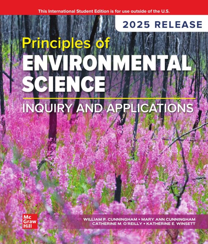 eBook ISE PDF Principles of Environmental Science 2025 Release By William Cunningham, Mary Ann Cunningham, Catherine O’Reilly, Katherine Winsett
