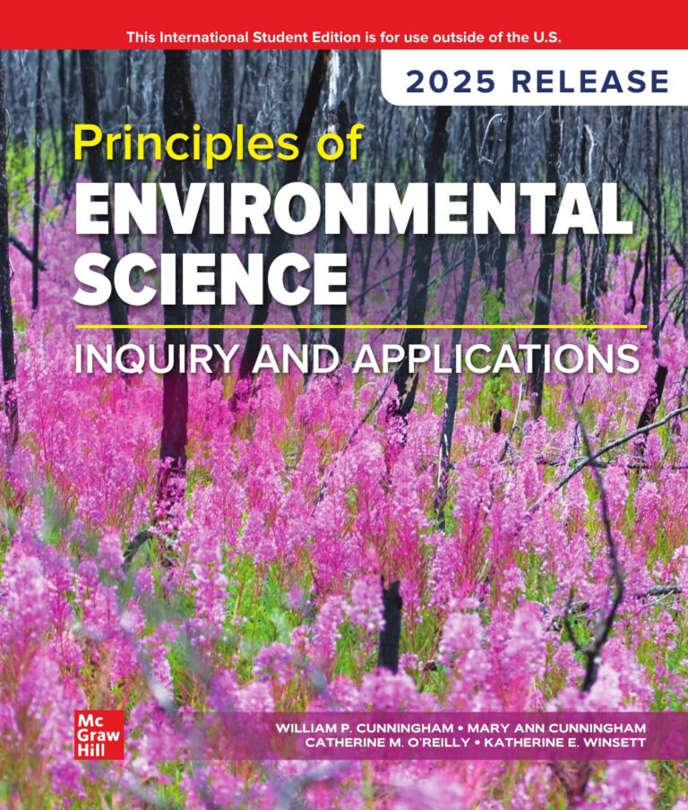 eBook ISE PDF Principles of Environmental Science 2025 Release By William Cunningham, Mary Ann Cunningham, Catherine O’Reilly, Katherine Winsett