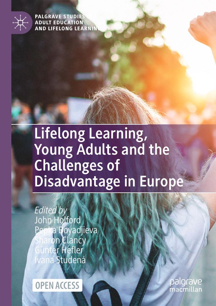 eBook PDF Lifelong Learning, Young Adults and the Challenges of Disadvantage in Europe 1st Edition By John Holford, Pepka Boyadjieva, Sharon Clancy