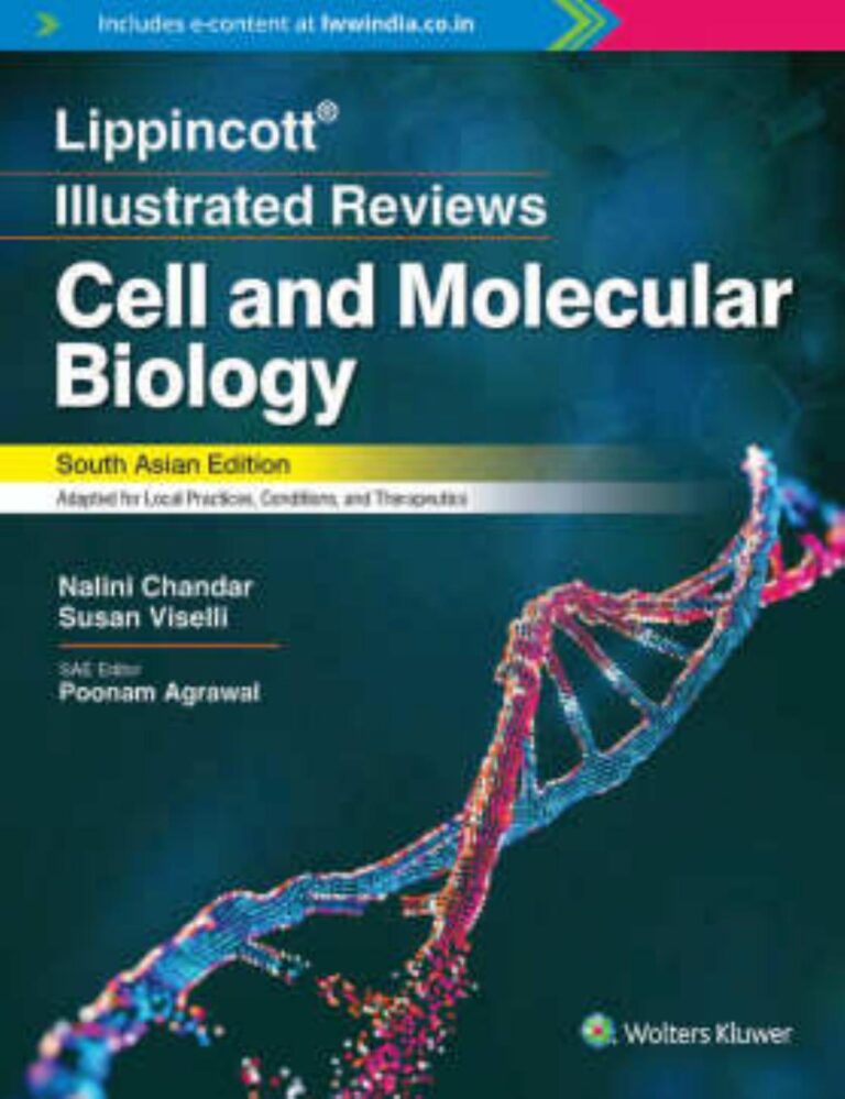 eBook PDF Lippincott ® Illustrated Reviews Cell And Molecular Biology, South Asian Edition By Poonam Agrawal, Nalini Chandar, Susan Viselli