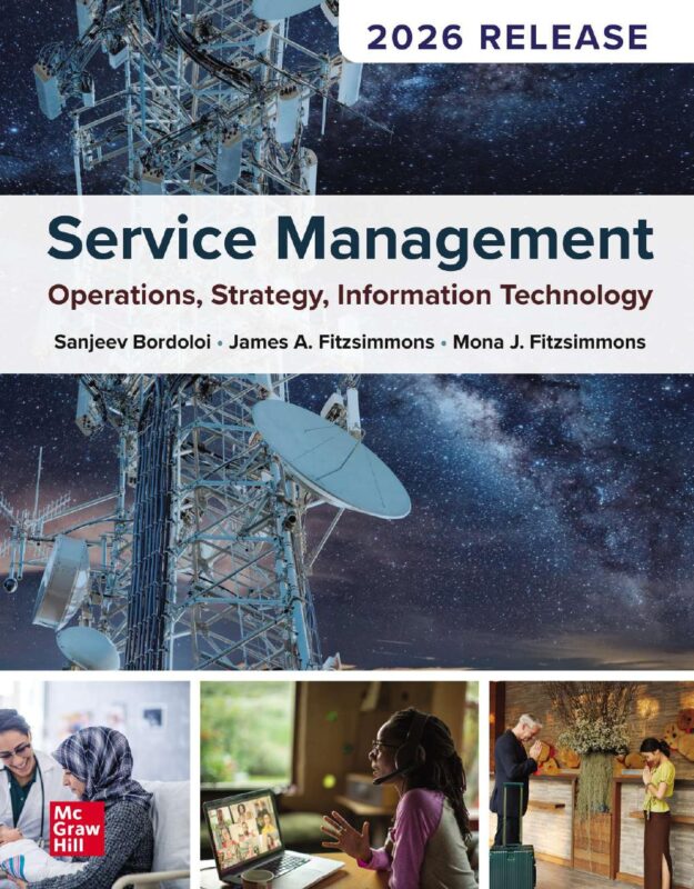 eBook PDF Service Management Operations, Strategy, Information Technology 2026 Release By Sanjeev Bordoloi, James Fitzsimmons, Mona Fitzsimmons