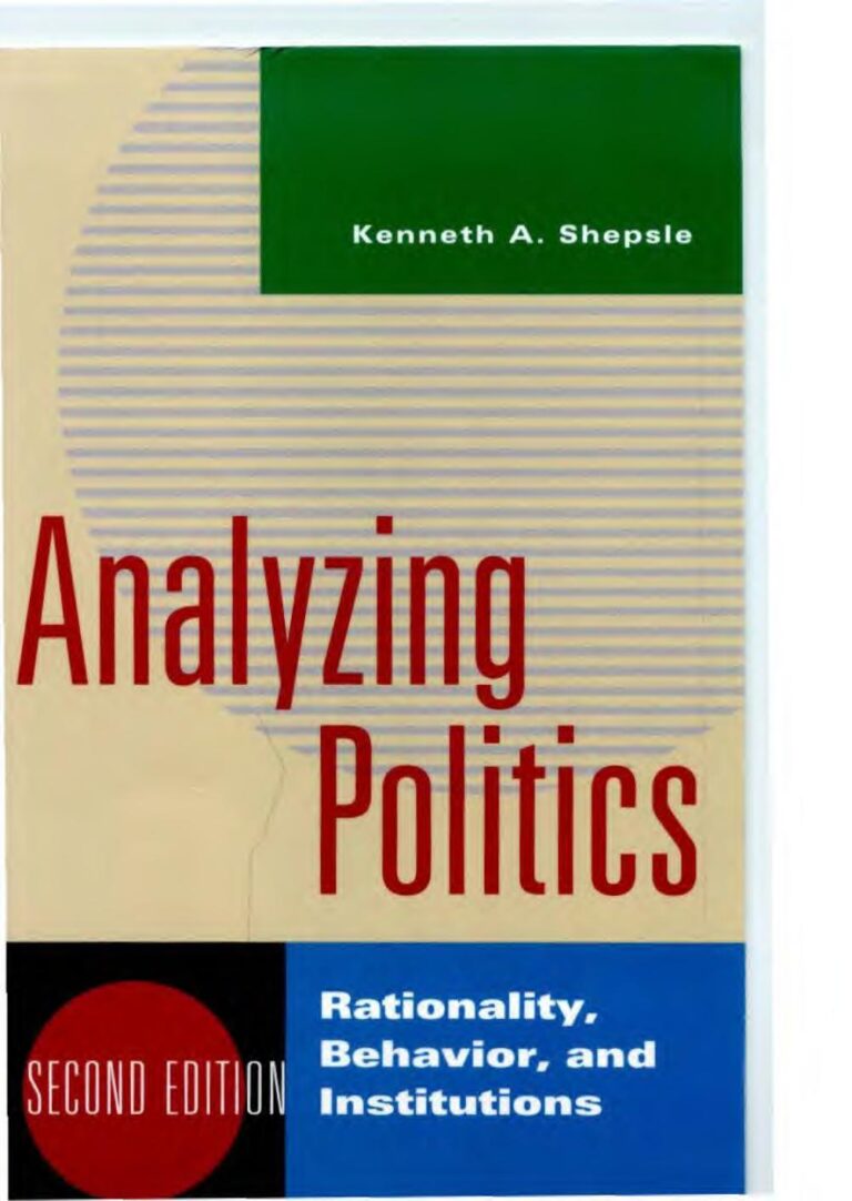 eBook PDF Scan Analyzing Politics Rationality, Behavior, and Institutions 2nd Edition Kenneth A. Shepsle