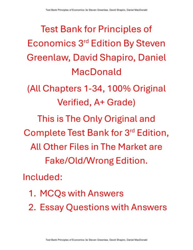 Test Bank for Principles of Economics 3rd Edition By Steven Greenlaw, David Shapiro, Daniel MacDonald (OpenStax)