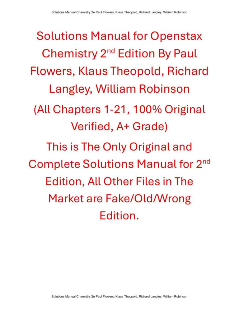 Solutions Manual for Chemistry 2nd Edition By Paul Flowers, Klaus Theopold, Richard Langley, William Robinson