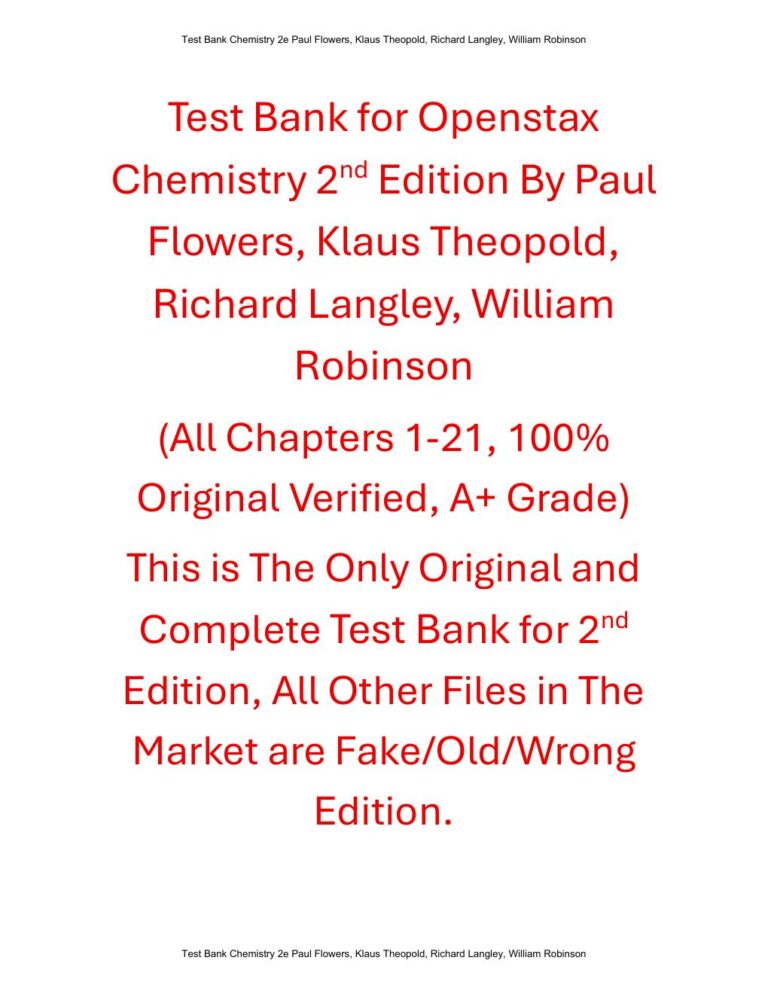 Test Bank for Chemistry 2nd Edition By Paul Flowers, Klaus Theopold, Richard Langley, William Robinson