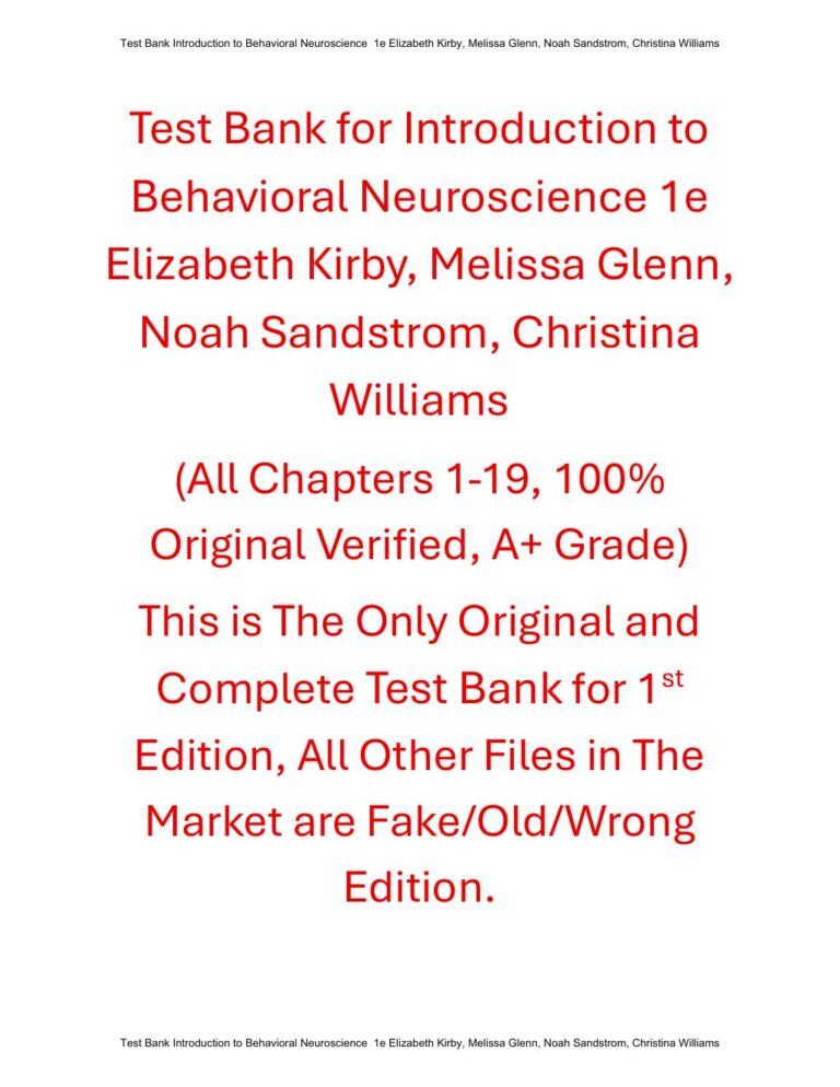 Test Bank for Introduction to Behavioral Neuroscience 1st Edition By Elizabeth Kirby, Melissa Glenn, Noah Sandstrom, Christina Williams