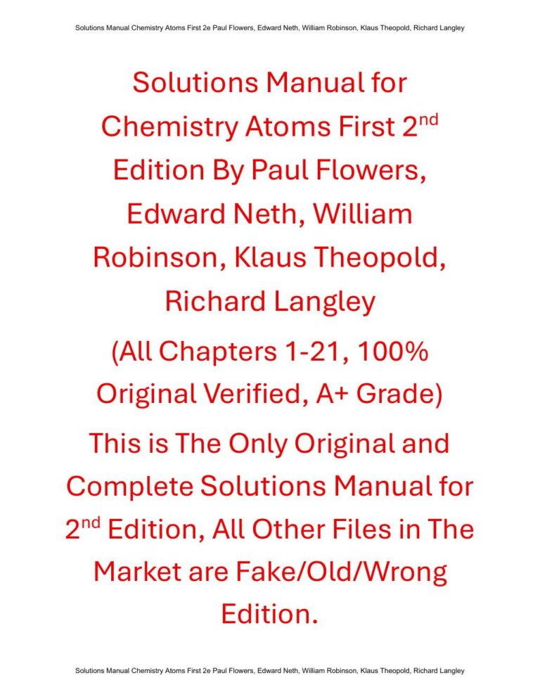 Solutions Manual for Chemistry Atoms First 2nd Edition By Paul Flowers, Edward Neth, William Robinson, Klaus Theopold, Richard Langley
