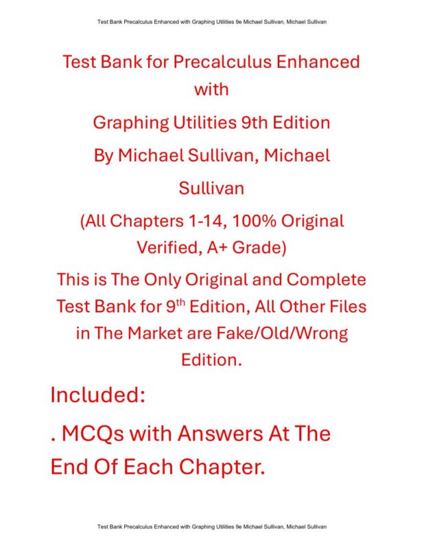 Test Bank for Precalculus: Enhanced with Graphing Utilities 9th Edition By Michael Sullivan, Michael Sullivan