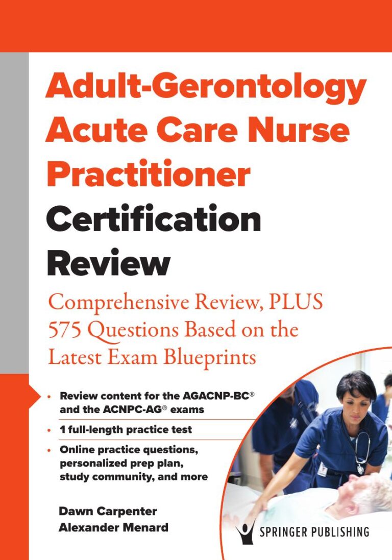 Adult-Gerontology Acute Care Nurse Practitioner Certification Review By Dawn Carpenter, Alexander Menard